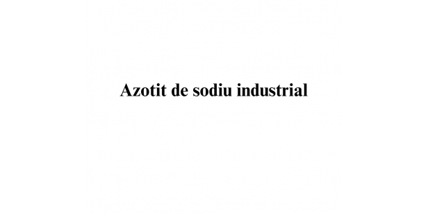 Azotit de sodiu industrial