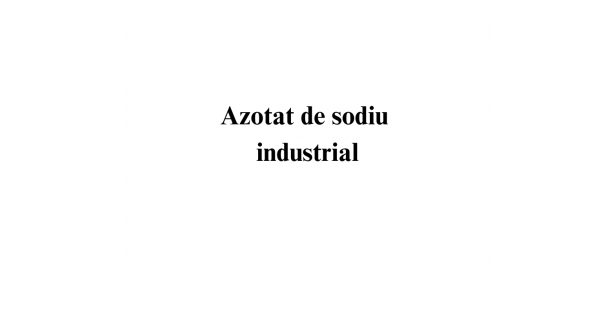 Azotat de sodiu industrial