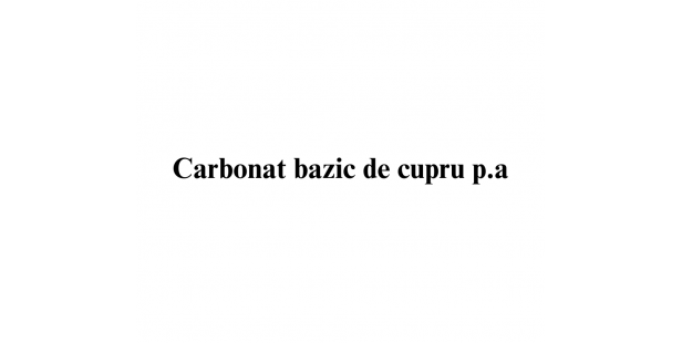 Carbonat bazic de cupru  p.a.