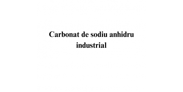Carbonat de sodiu anhidru industrial