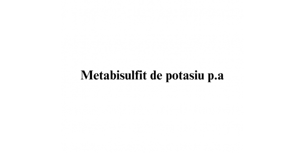 Metabisulfit de potasiu p.a.