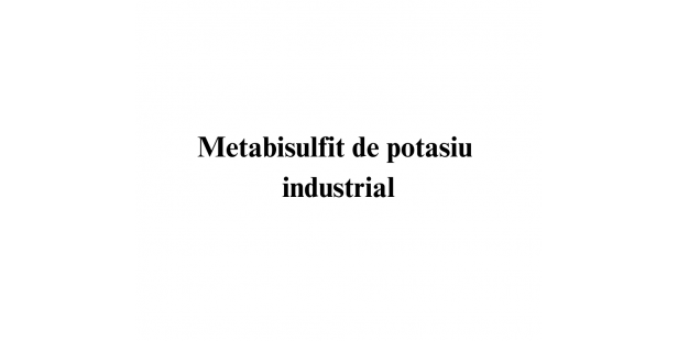 Metabisulfit de potasiu industrial