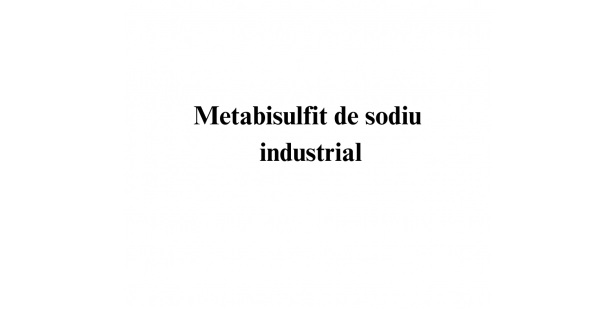 Metabisulfit de sodiu industrial