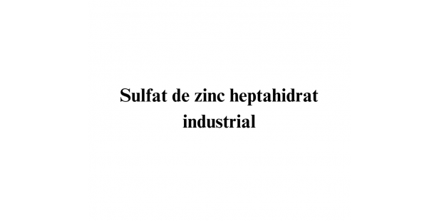 Sulfat de zinc heptahidrat industrial